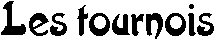 Tournois (1 Ko)